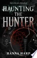 Haunting the Hunter
