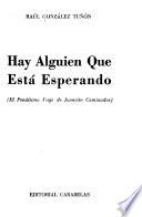 Hay alguien que está esperando