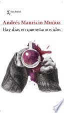 Hay días en que estamos idos