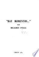 Hay momentos ...