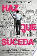 Haz Que Suceda