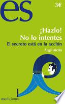 ¡Hazlo! No lo intentes