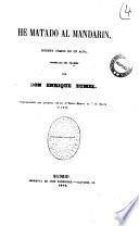 He matado al mandarin juguete comico en un acto arreglado del frances por Don Enrique Zumel