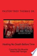 Healing No Death Before Time