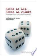 Hecha la ley, hecha la trampa