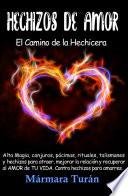 Hechizos de Amor. El Camino de la Hechicera