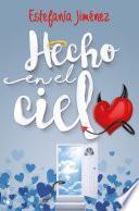 Hecho en el cielo