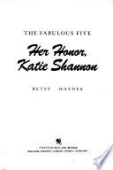 Her Honor, Katie Shannon