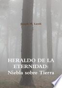 HERALDO DE LA ETERNIDAD: Niebla sobre Tierra