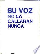 Herbert Anaya, su voz no la callarán nunca