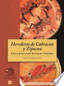 Herederos de Cabracán y Zipacná. Caza y pesca entre los mayas coloniales