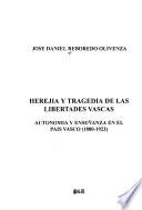 Herejía y tragedia de las libertades vascas