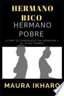 Hermano Rico Hermano Pobre