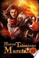 Heroe Talentoso Marcial 3