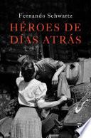 Héroes de días atrás