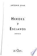 Héroes y esclavos