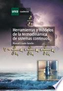 HERRAMIENTAS Y MODELOS DE LA TERMODINÁMICA DE SISTEMAS CONTINUOS