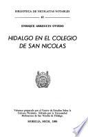 Hidalgo en el Colegio de San Nicolas