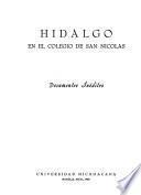 Hidalgo en el Colegio de San Nicolas