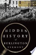 Libro Hidden History of Burlington, Vermont
