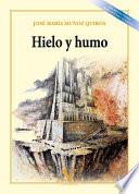 Hielo y humo