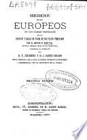 Higiene de los europeos en los climas tropicales, de los criollos y razas de color en los paises templados