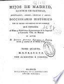 Hijos de Madrid, ilustres en santidad, dignidades, armas, ciencias y artes