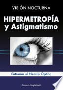 Hipermetropía y Astigmatismo