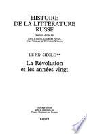 Histoire de la littérature russe: Le XXe siècle. [pt. 1]. L'Age d'argent. [pt. 2]. La Révolution et les années vingt. [pt. 3]. Gels et dégels