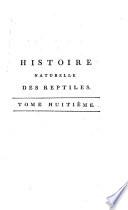 Histoire naturelle, générale et particulière des reptiles