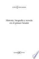 Historia, biografía y novela en el primer Sender