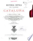 Historia crítica (civil y eclesiástica) de Cataluña