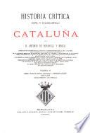 Historia critica (civil y eclesiastica) de Cataluña