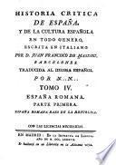 Historia critica de España, y de la cultura española: España romana. 1787-1807