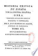 Historia critica de Espana, y de la cultura española, obra compuesta y publicada en italiano por D. Juan Francisco de Masdeu, natural de Barcelona