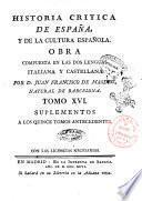 Historia critica de Espana, y de la cultura espanola, obra compuesta y publicada en italiano por D. Juan Francisco de Masdeu, natural de Barcelona. Tomo 1. [-20.]