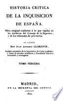Historia critica de la Inquisicion de España