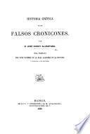 Historia crítica de los falsos Cronicones, etc