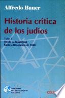 Historia crítica de los judíos: Desde la antigüedad hasta la Revolución de 1848