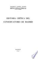 Historia crítica del Conservatorio de Madrid