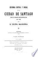 Historia crítica y social de la ciudad de Santiago