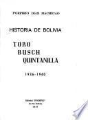 Historia de Bolivia: Toro, Busch, Quintanilla, 1936-1940
