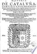 Historia de Cataluña, compuesta por Bernardo Desclot ...