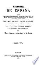 Historia de España desde los tiempos primitivos hasta la mayoria de la Reina Doña Isabel II., redactada y anotada con arreglo à la que escribio en Ingles el Doctor Dunham ... Con una reseña de los historiadores Españoles de mas nota por Don J. Donoso Cortés, y un discurso sobre la historia de nuestra nacion por Don F. Martinez de la Rosa