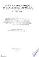 Historia de España: La época del gótico en la cultura española (c. 1220-c. 1480)