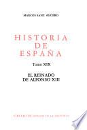 Historia de España: Sanz Agüero, Marcos. El Reinado de Alfonso XIII