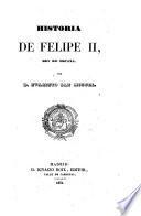 Historia de Felipe II. Rey d'Espana