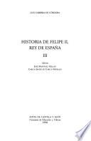 Historia de Felipe II, Rey de España