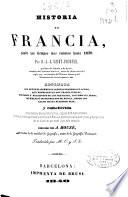 Historia de Francia, desde los tiempos mas remotos hasta 1839: (1840. 720 p., 17-48 h. lám.)