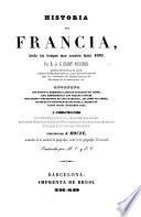 Historia de Francia ... embellecida con un hermoso Atlas ... dirigido por A. Houzé ... Traducida por M. O. y J. C.